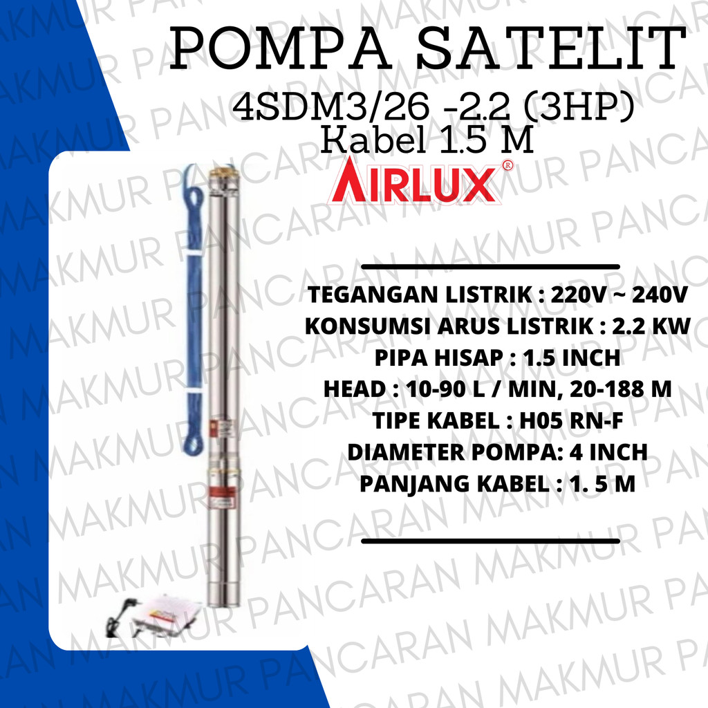 POMPA SATELIT /SUBMERSIBLE  4SDM3/26 -2.2 (3HP) MEREK AIRLUX