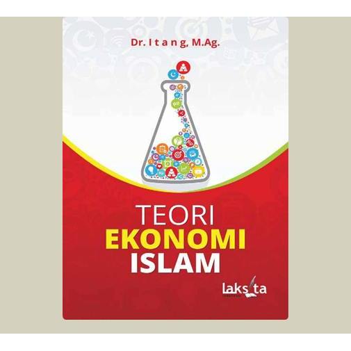 Teori Ekonomi Islam. Itang. 2015. Banten. Perpusnas.