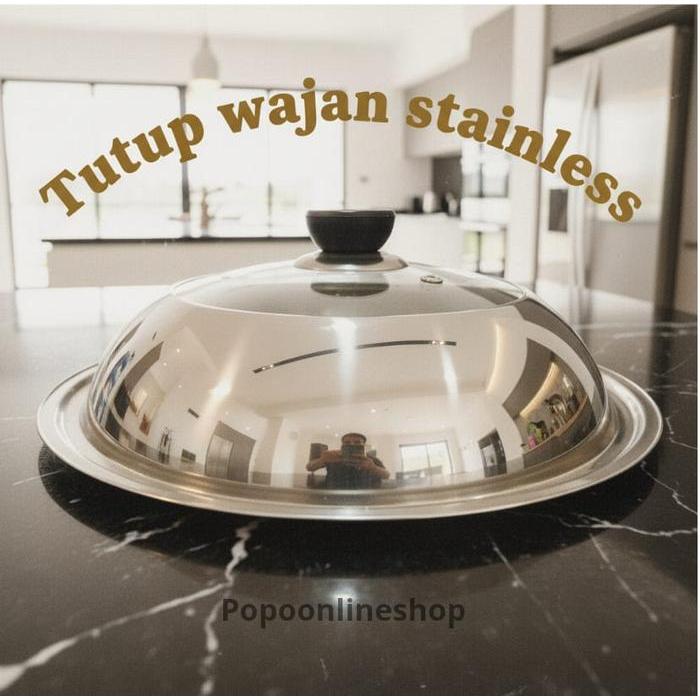 Tutup Wajan Stainless Kaca Kuali Panci Wok Baskom Penutup Kukusan IS