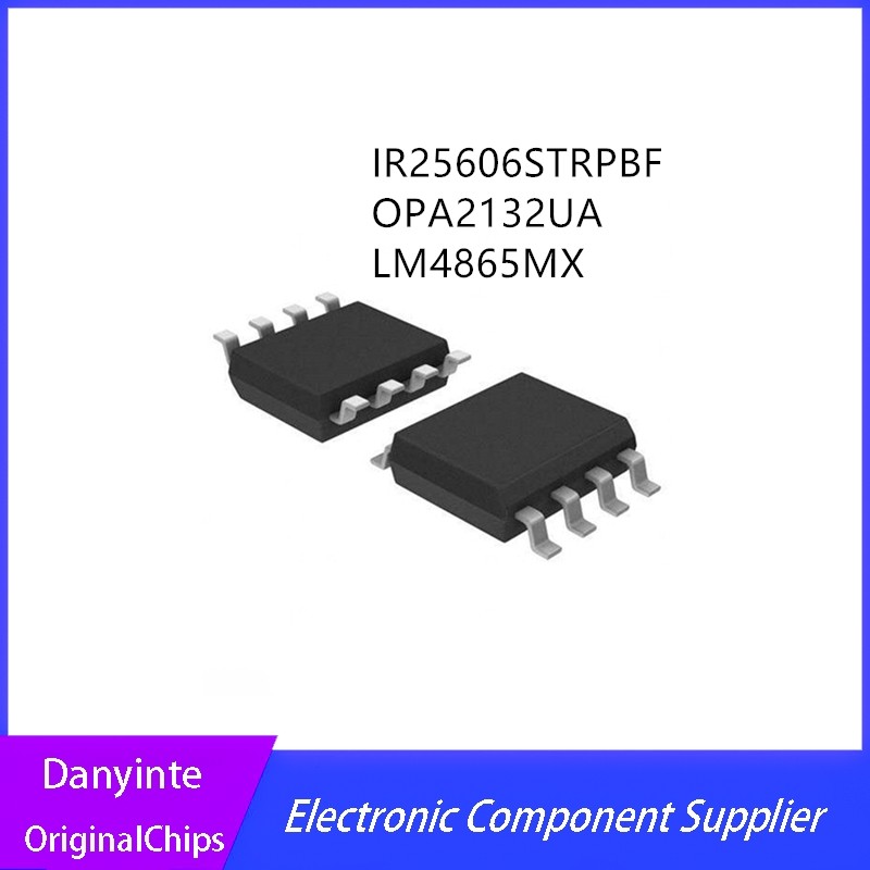 10Pcs/Lot IR25606S IR25606SPBF IR25606STRPBF OPA2132UA OPA2132U LM4865 LM4865MX LM4865M SOP8