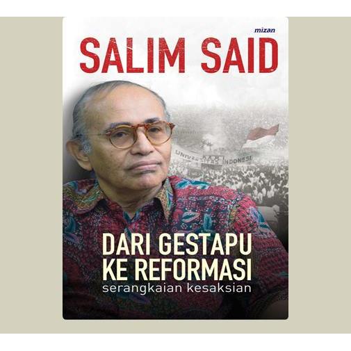 Dari Gestapu ke Reformasi. Salim Said. 2013. Mizan Pustaka. Bandung.