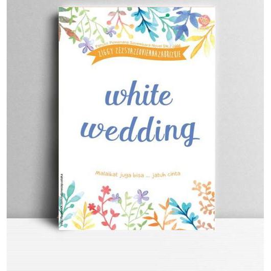 White Wedding. Ziggy Zezsyazeosiennazabrizkie. 2015. Bandung. PB.