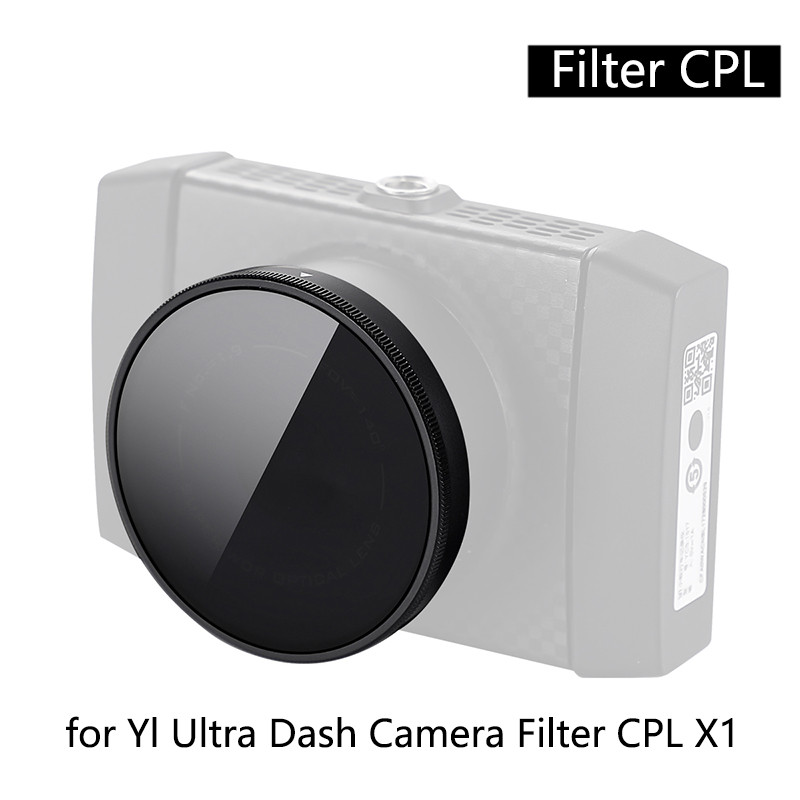For YI Ultra Dash Camera  CPL Filter HD screen saver Filter
