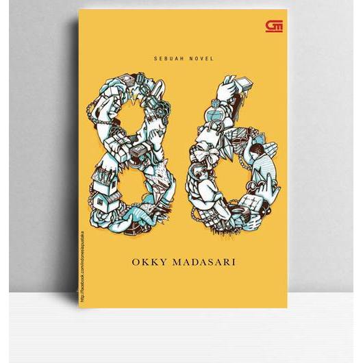 86. Okky Madasari. 2011. Jakarta. GPU.