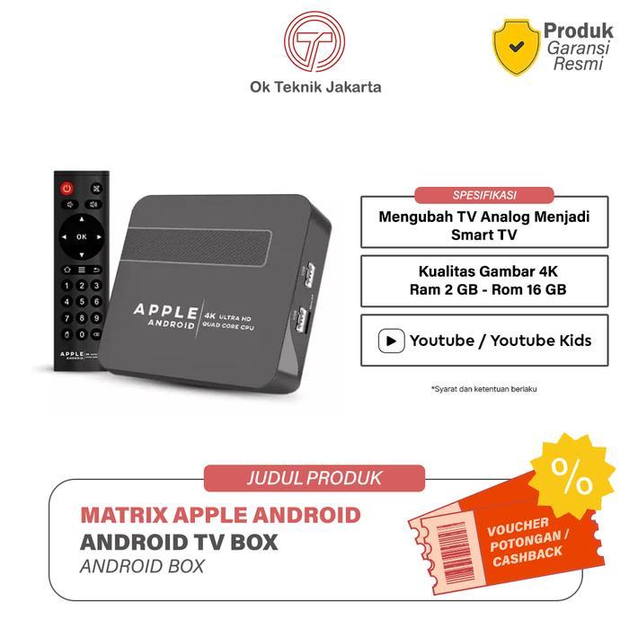 Terlaris MATRIX - Apple Android TV Box / Android TV / APPLE ANDROID 2025 / TV BOX ANDROID SALE