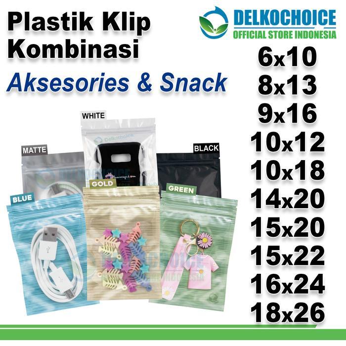 PLASTIK KLIP ZIPLOCK BAG VARIAN AKSESORIS Plastik Kemasan DELKOCHOICE