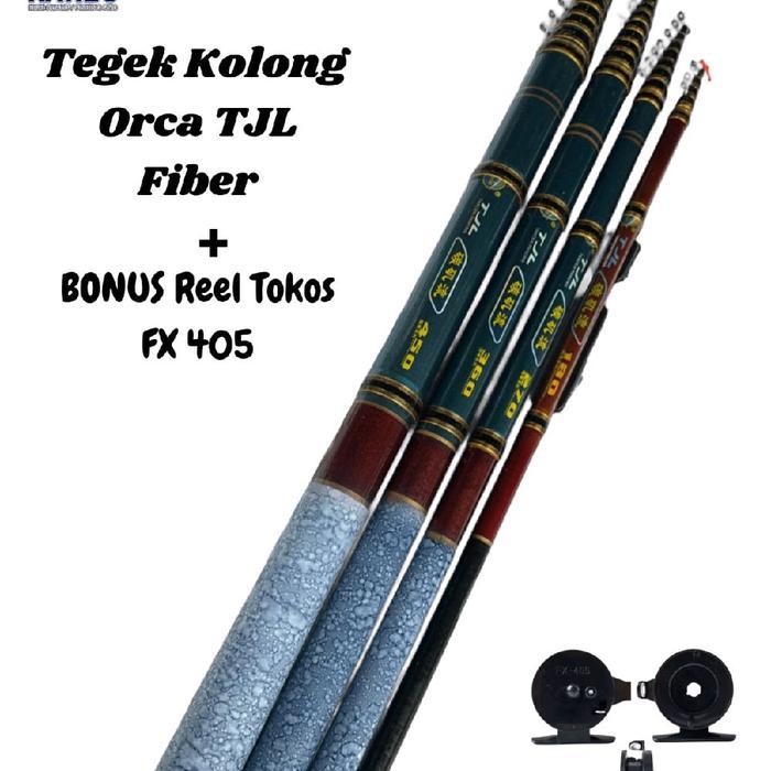 joran tegek fiber orca TJL tegek kolong TJL joran waduk TJL kolong BONUS REEL TOKOS FX 405