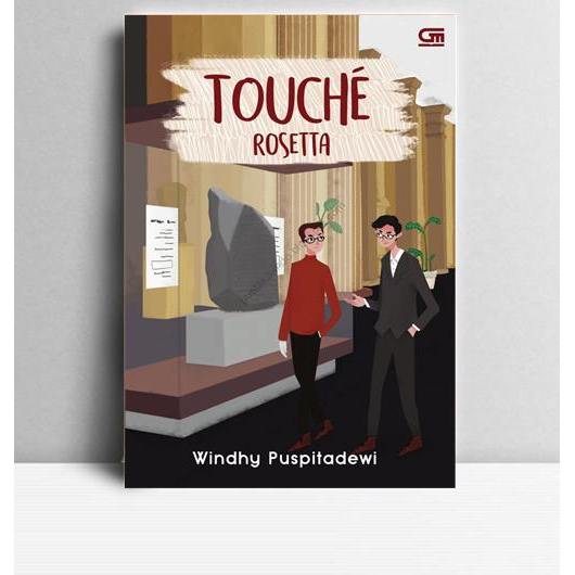 Touche Rosetta. Windhy Puspitadewi. 2017. Jakarta. Gramedia.