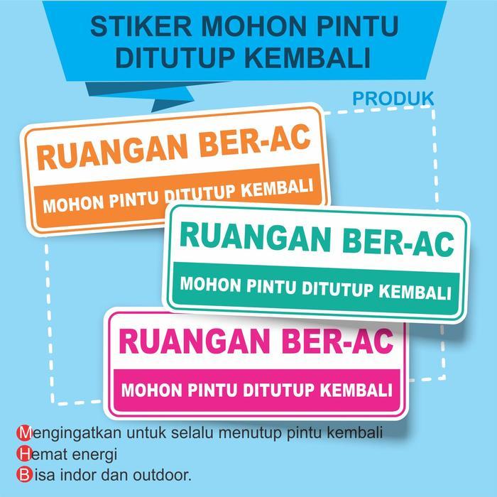 STIKER - MOHON PINTU DITUTUP KEMBALI -RUANG BER AC