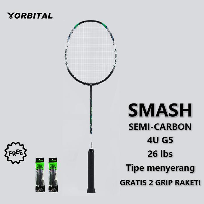 ORBITAL Raket Badminton SMASH 4U 82g2g Semi-Carbon Tipe Menyerang 26 lbs Dengan Gratis 2 Grip Raket