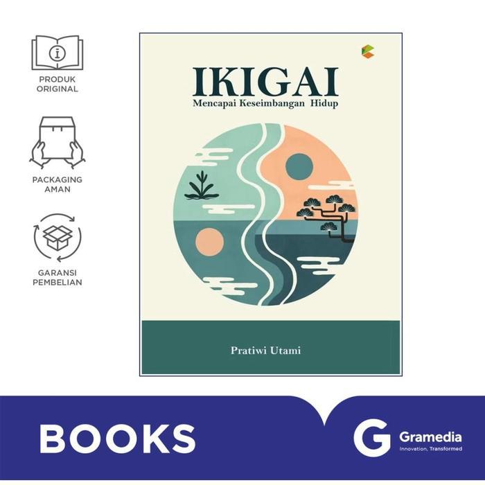 Ready Gramedia Buku Ikigai Mencapai Keseimbangan Hidup ( Pratiwi Utami )