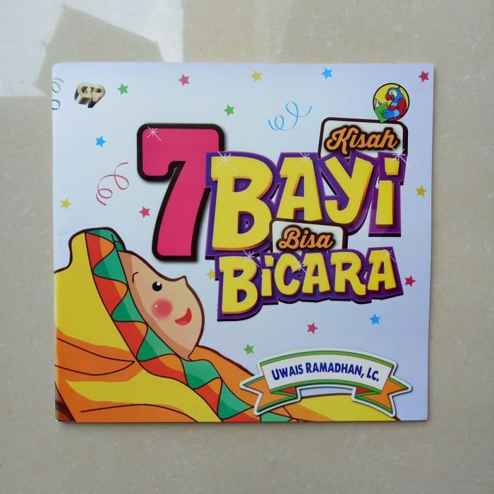 Buku Anak - Buku Kisah 7 Bayi Bisa Bicara Buku Cerita Anak Buku Islami GIP