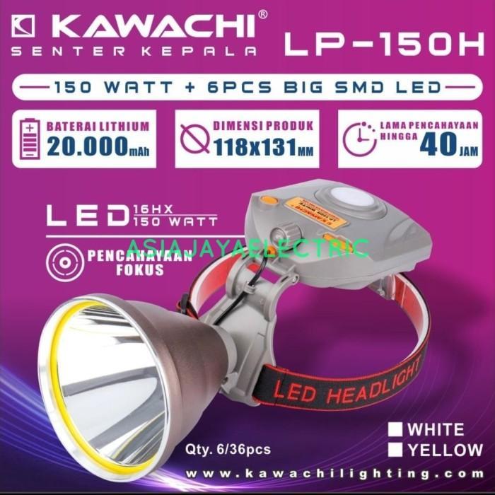 HEADLAMP SENTER KEPALA KAWACHI 150W 150 WATT LP 150H CAS SUPER LED ORI