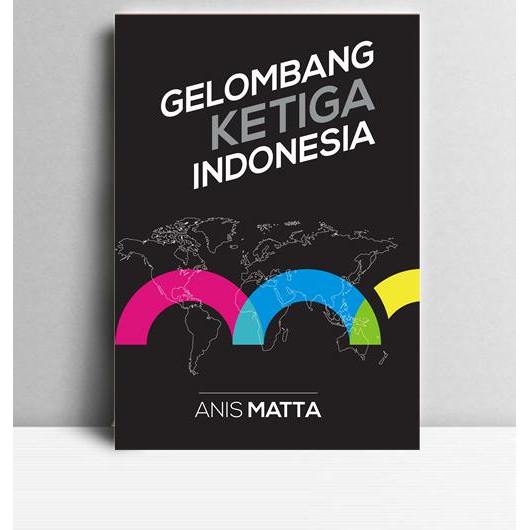 Gelombang Ketiga Indonesia. 2014. Jakarta. TFI