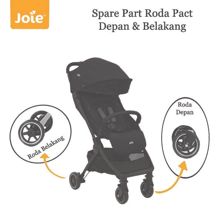 Joie Roda Joie Pact - Spare Part Roda Depan & Belakang Untuk Stroller Joie Pact
