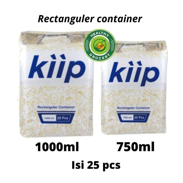 Kiip Rectanguler Container Food 25pcs / Kotak Plastik / 1000ml / 750ml