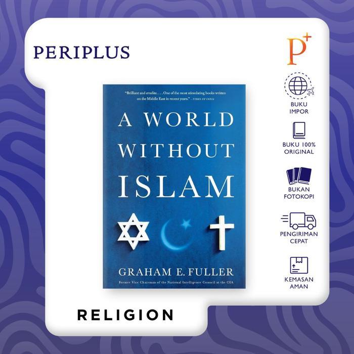 World Without Islam by Graham E. Fuller - 9780316041201