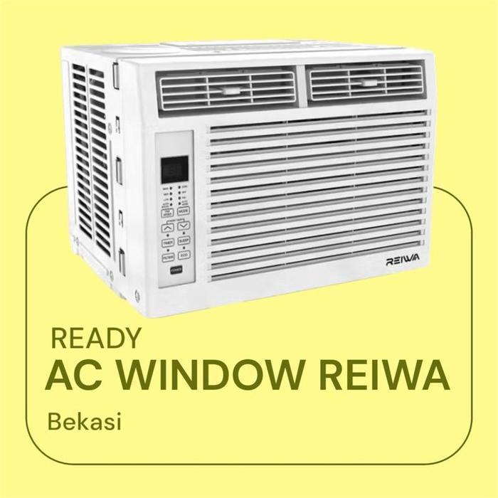 (KARGO) AC WIDOW REIWA 1/2 Pk Tanpa Pipa / AC Pakai Freon R32 / AC REIWA Window 1/2 / AC PORTABLE / 