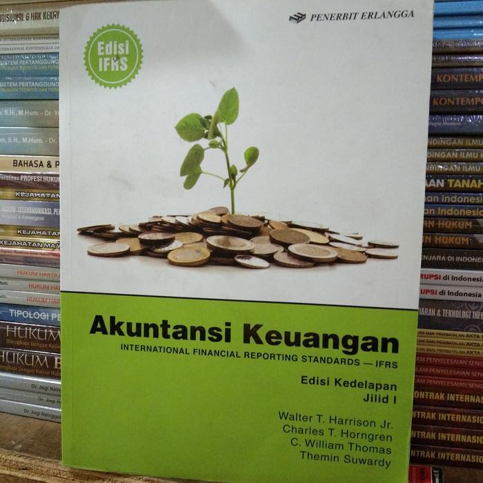 ORI Akuntansi Keuangan HARRISON DAN HORNGREN Ed 8 Jilid 1 Edisi IFRS