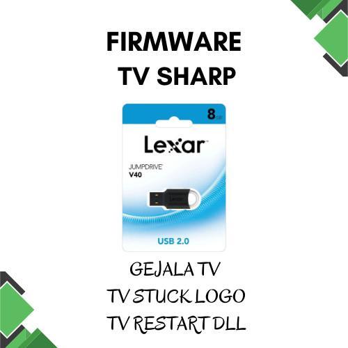 FIRMWARE TV SHARP AQUOS LC-50UE630X // LC - 50UE630X