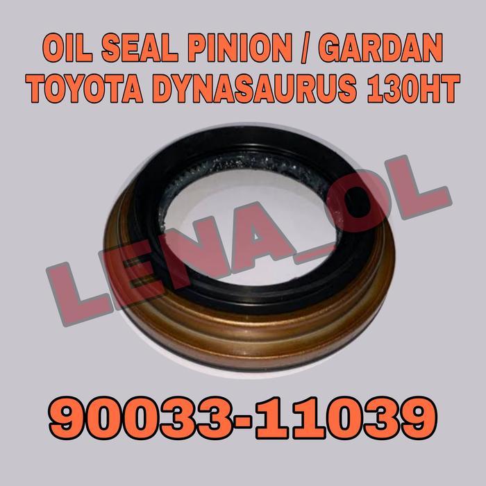 OIL SEAL PINION OIL SEAL GARDAN TOYOTA DYNA 130HT 90033-11039
