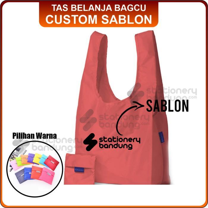 Tas Belanja Shopping Bag Baggu Bagcu Custom Sablon Modis Lipat Praktis