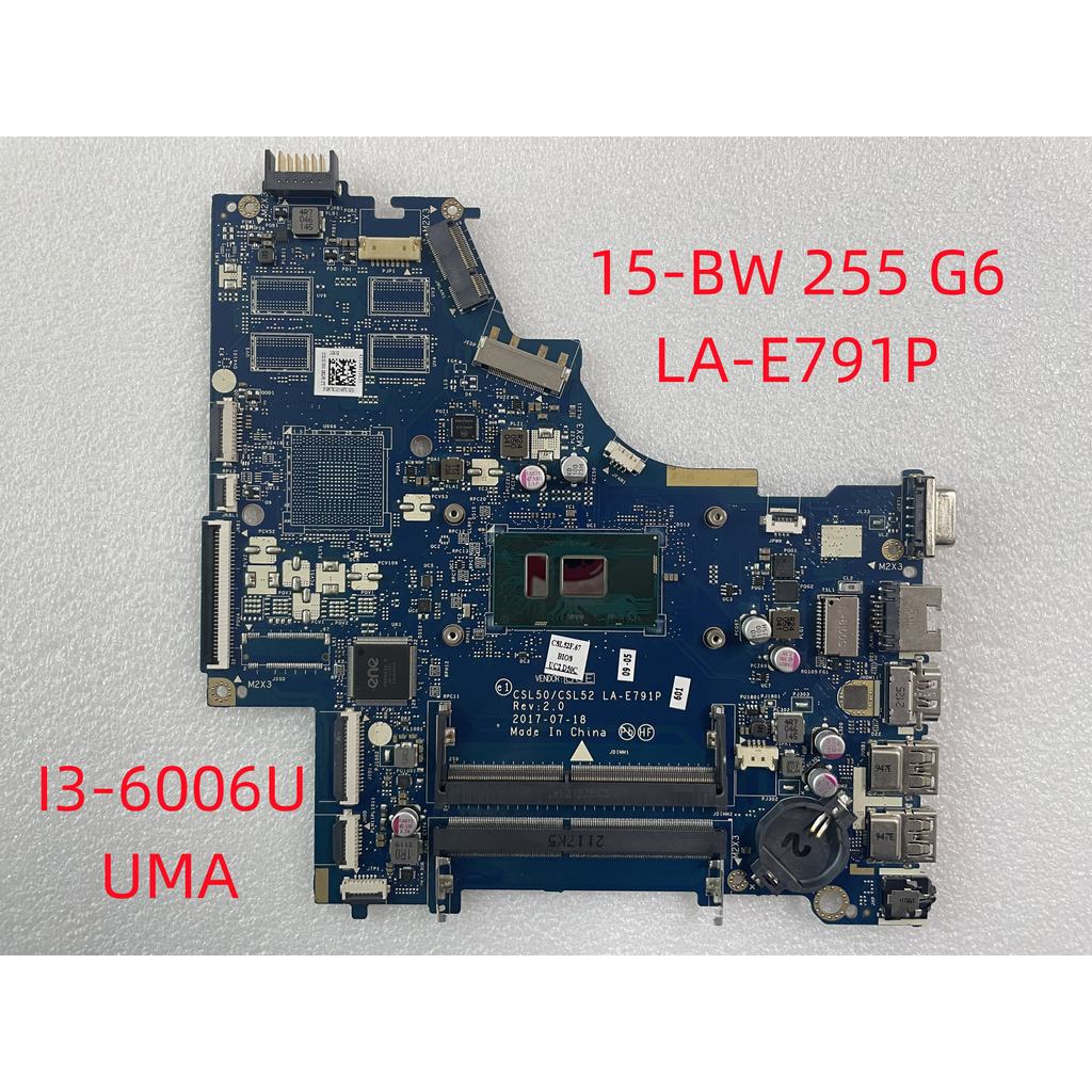CSL50/CSL52 LA-E791P Mainboard For HP 255 G6 255G6 15-BW Laptop motherboard with i3-6006u UMA