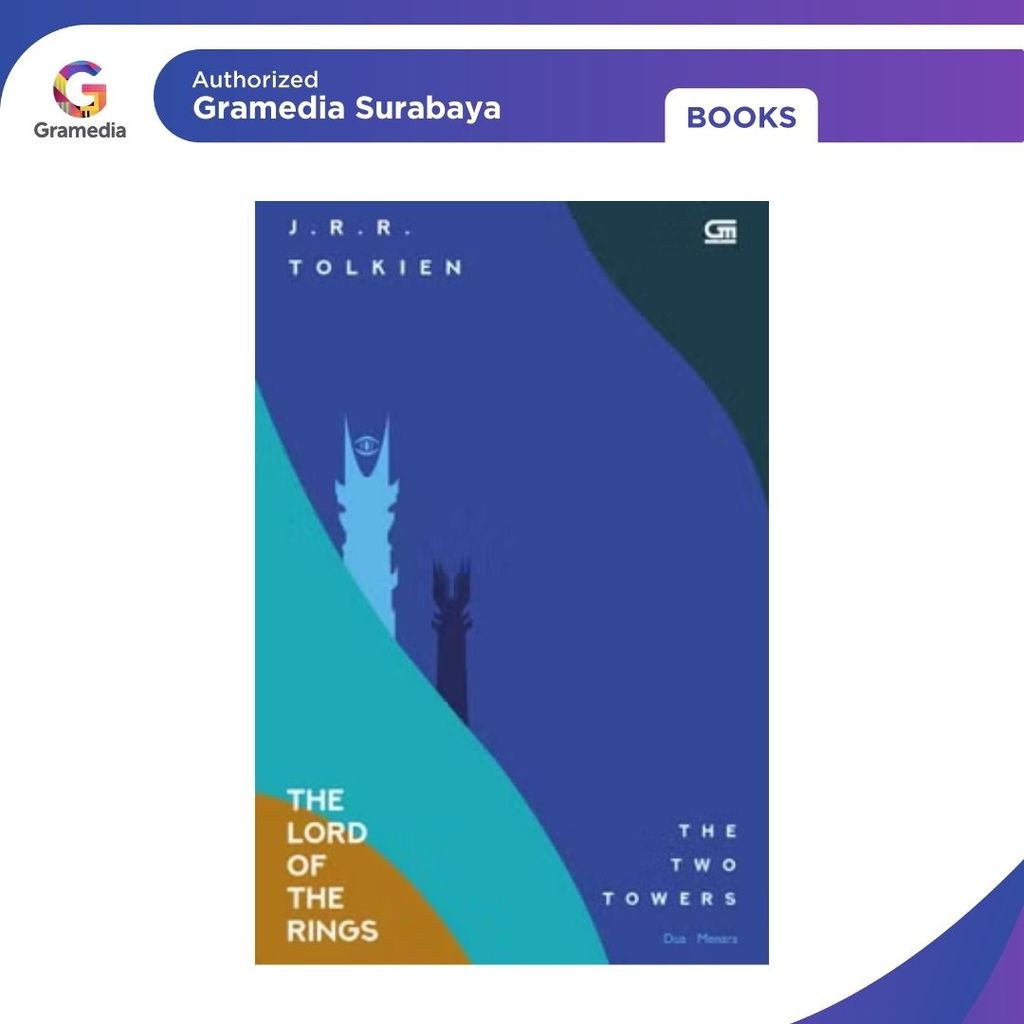 Gramedia Surabaya - The Lord Of The Rings: Dua Menara (The Two Towers)