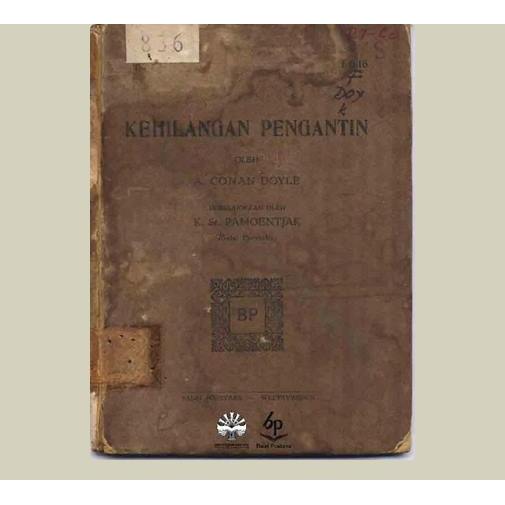 Kehilangan Pengantin. A. Conan Doyle. 1929. Balai Pustaka. Jakarta.