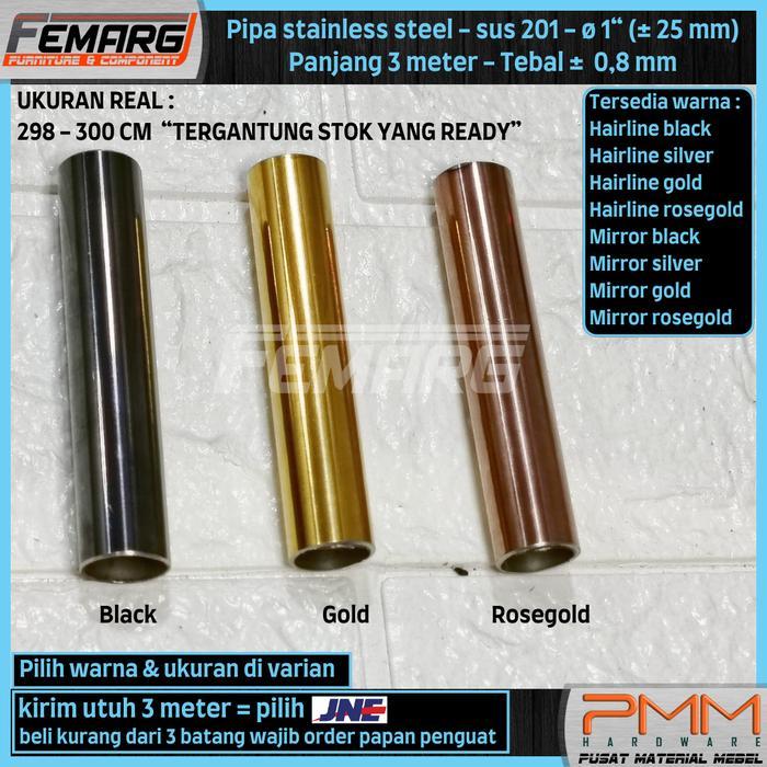PIPA STAINLESS 25mm FEMARG SUS 201 MIRROR GOLD ROSE GOLD BLACK