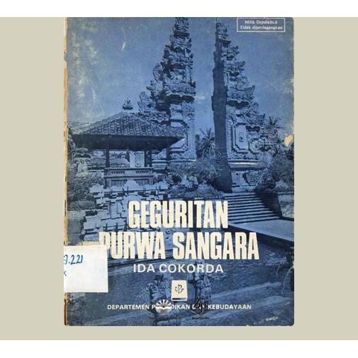 Geguritan Purwa Sangara. Ida Cokorda. 1987. Balai Pustaka. Jakarta.