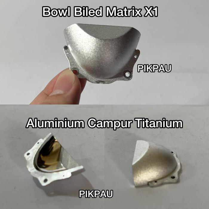 Bowl Biled Projie Matrix X1 Bahan Aluminium Campur Titanium
