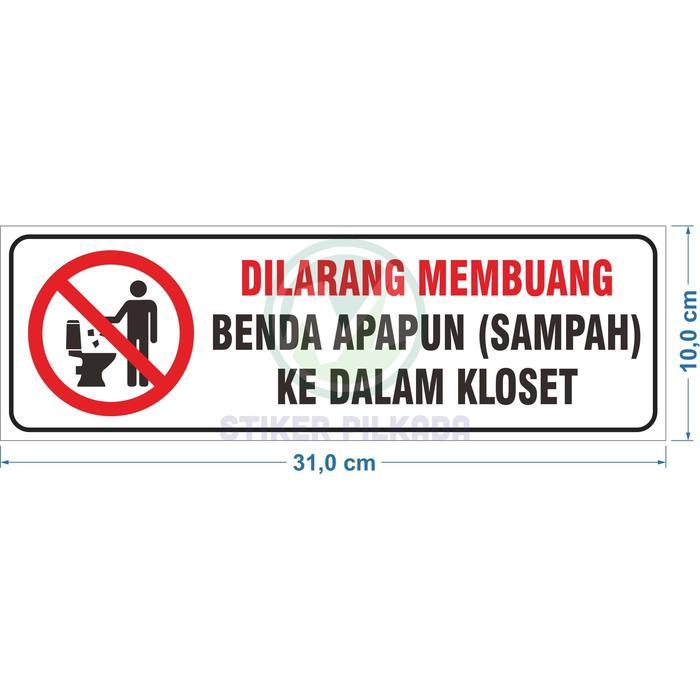 STIKER VINYL DILARANG MEMBUANG BENDA APAPUN KEDALAM KLOSET