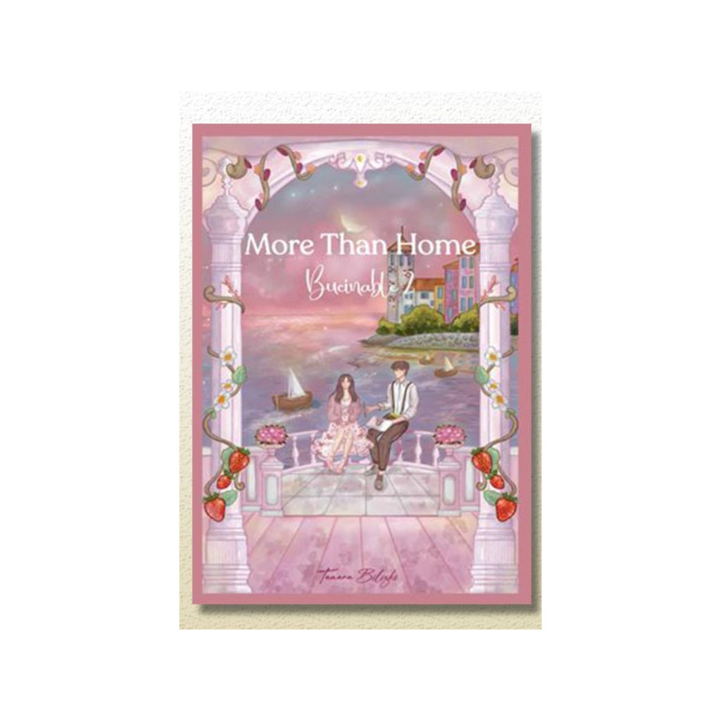 NOVEL - MORE THAN HOME (BUCINABLE 2) by Tamara Biliski