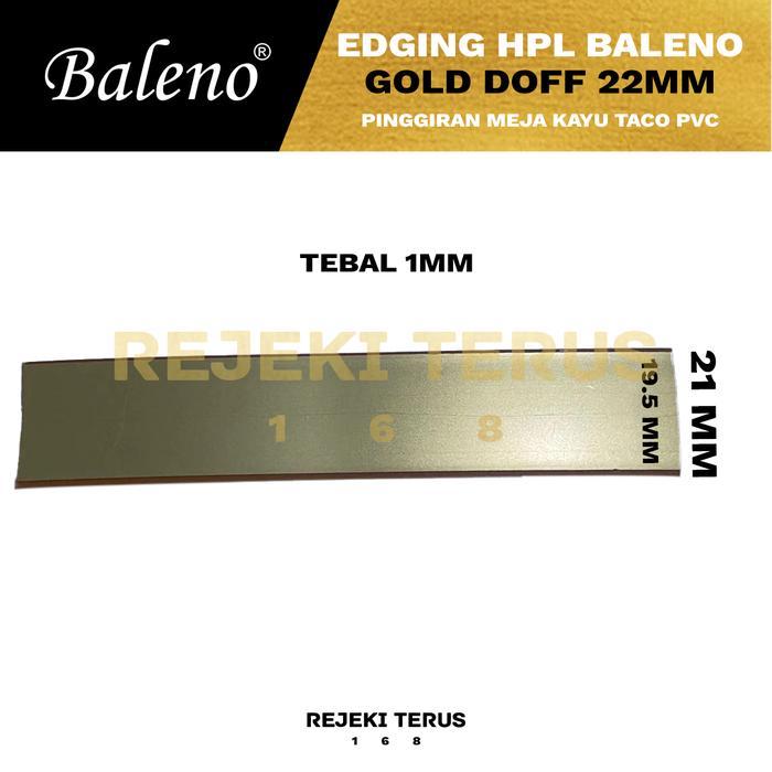 Edging HPL Baleno Emas Gold Matte Doff Pinggiran Meja Kayu PVC - 22mm
