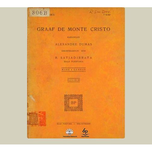 Graaf De Monte Cristo. Alexandre Dumas. 1928. Balai Pustaka. Jakarta.