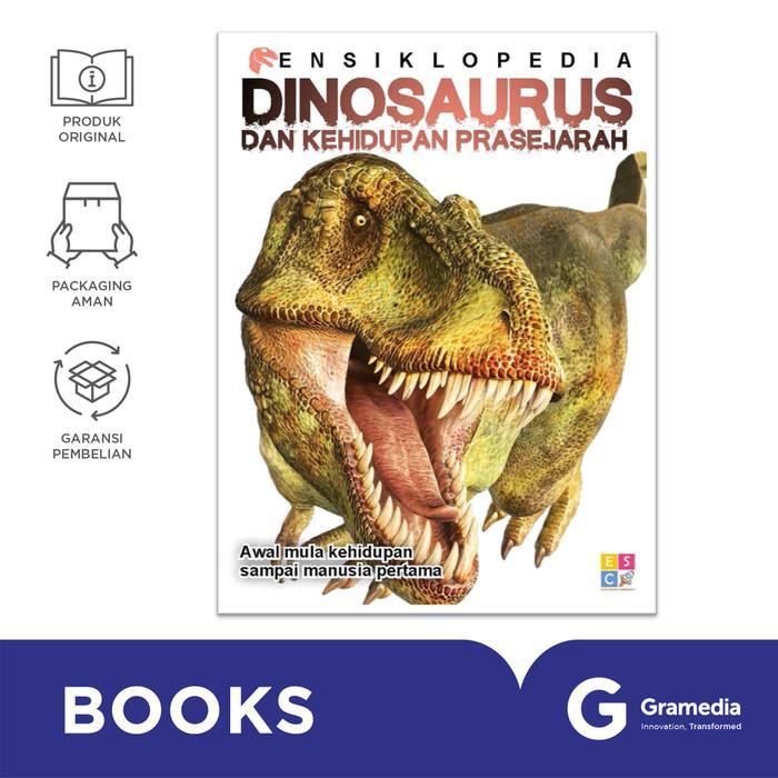 ENSIKLOPEDIA DINOSAURUS DAN KEHIDUPAN PRASEJARAH