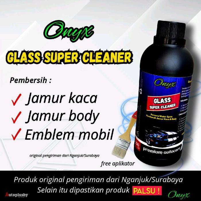 Pembersih Jamur Kaca Body Mobil Paling Ambuh WaterSpot Remover Onyx Glass Super Cleaner Paling Ambuh