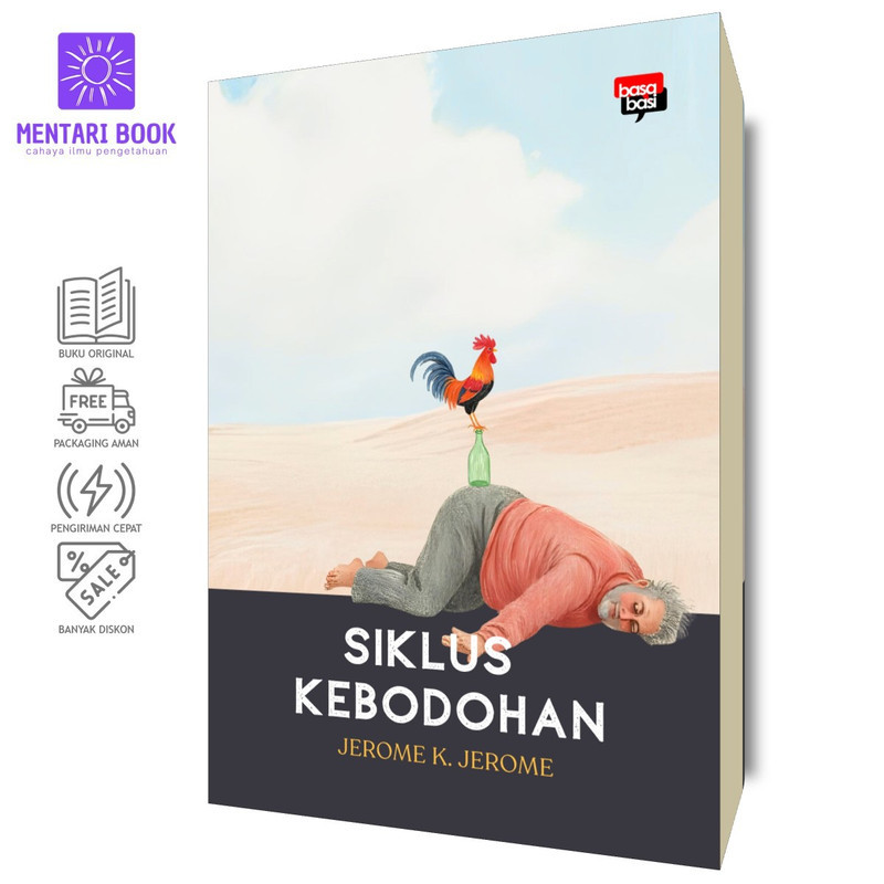 Siklus Kebodohan | Jerome K. Jerome | Basabasi