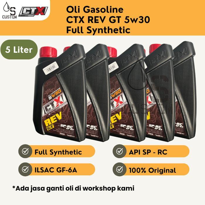 CTX Rev GT 5w30 Full Synthetic API SP ILSAC GF 6A 6L 6 Liter Oli Gasoline Mobil