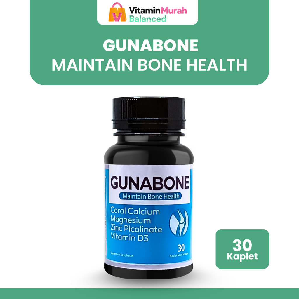 GUNABONE MAINTAIN BONE HEALTH KESEHATAN TULANG ISI 30 & 100 KAPLET
