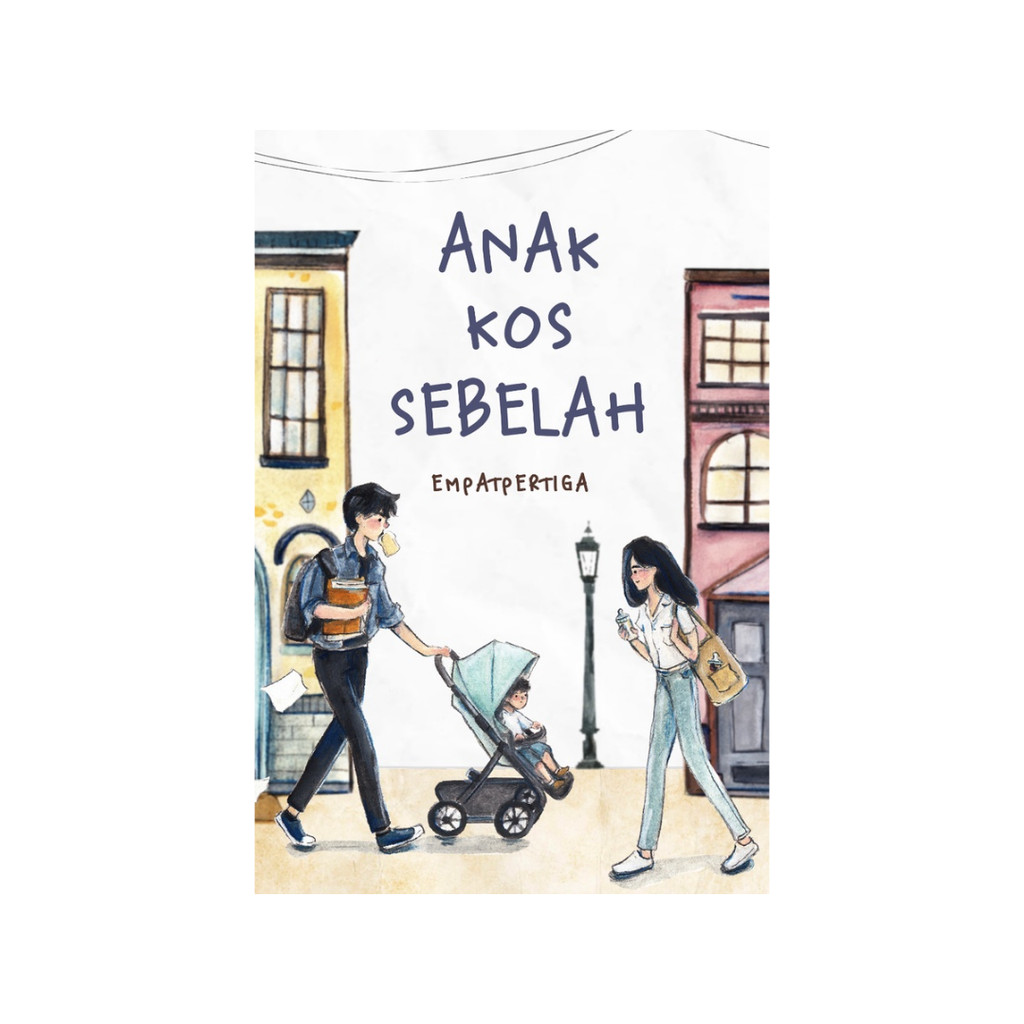 NOVEL - ANAK KOS SEBELAH by _Empatpertiga