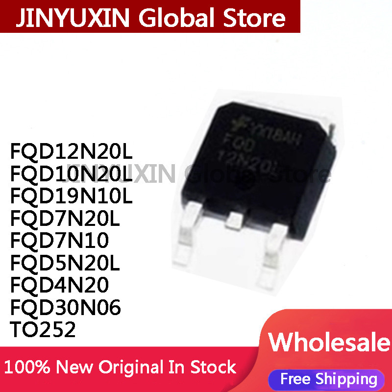 20PCS FQD19N10L FQD4N20 FQD5N20L FQD7N20L FQD10N20L FQD12N20L FQD30N06 FQD7N10 N-channel