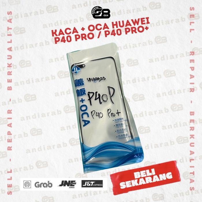 KACA DEPAN LCD + OCA HUAWEI P40 / P40 PRO / P40 PRO+ PLUS TOUCHSCREEN GLASS