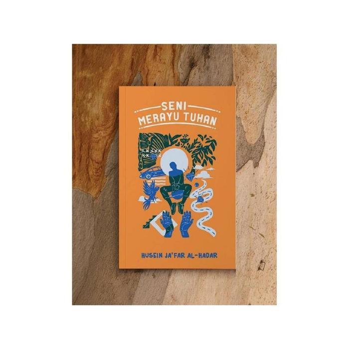 BUKU SENI MERAYU TUHAN - HUSEIN JA'FAR AL HADAR