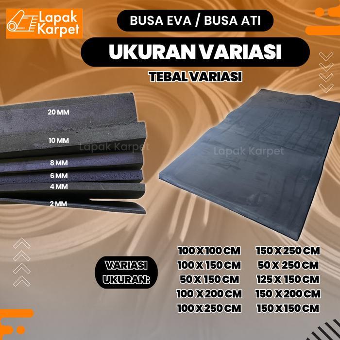 Busa Eva / Busa Ati / Sponge Eva / Eva Foam / Ukuran Variasi / Tebal Variasi / BusaAtiSerbaguna