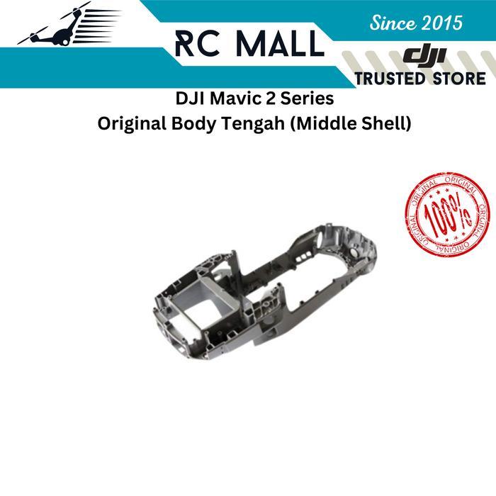 BODY TENGAH DJI MAVIC 2 PRO MAVIC 2 ZOOM MAVIC 2 ENTERPRISE MAVIC 2 ENTERPRISE DUAL MAVIC 2