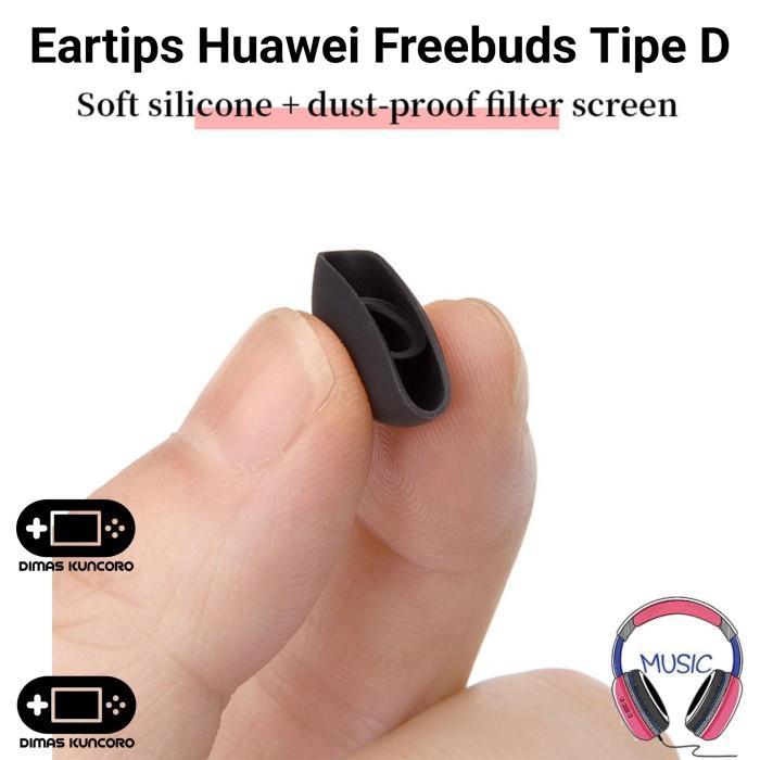 EARTIPS HUAWEI FREEBUDS TIPE D SILICONE SILIKON EAR TIP TIPS KARET RUBBER HUAWEI FREEBUDS PRO 4 3 2