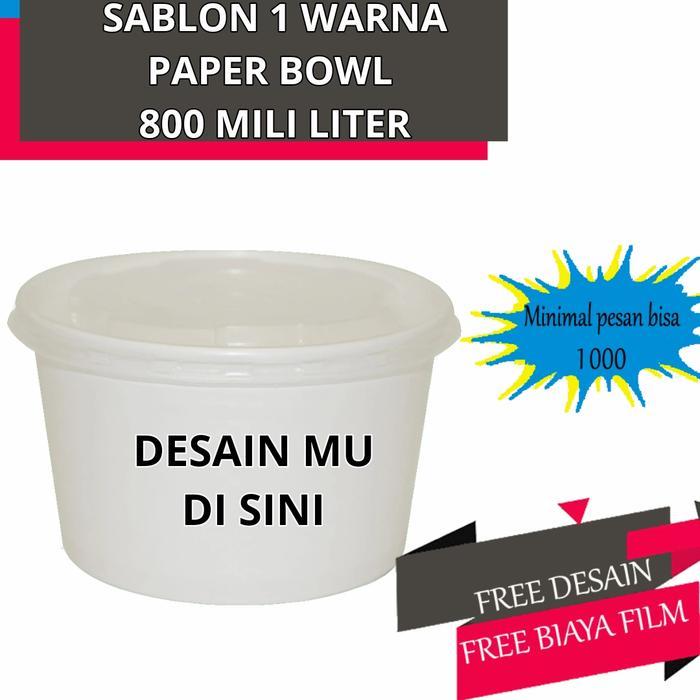 sablon print paper bowl rice bowl 800 mili plus tutup logo usaha anda
