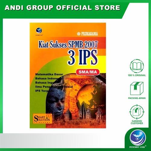 SIAPKIRIM Kiat Sukses SPMB 2007 (3 IPS SMA/MA) READY STOCK